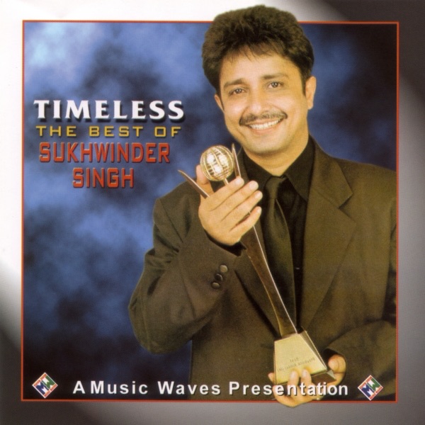Timeless - The Best of Sukhwinder Singh by Sukhwinder Singh album cover