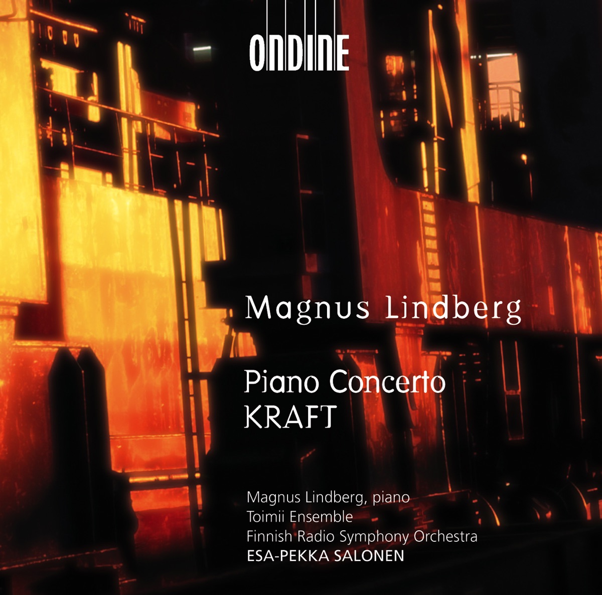 Lindberg: Piano Concerto, Kraft by Magnus Lindberg, Esa-Pekka Salonen, Finnish Radio Symphony Orchestra & Toimii Ensemble album cover