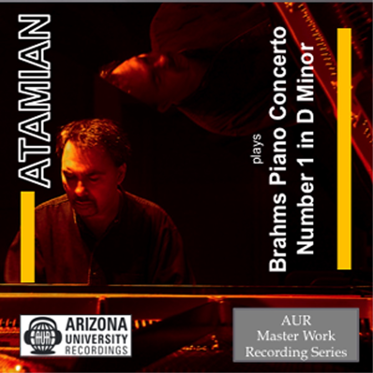 Atamian Plays Brahms Piano Concerto Number 1 in D minor by Dickran Atamian, Poznan Philharmonic & Grzegorz Nowak album cover
