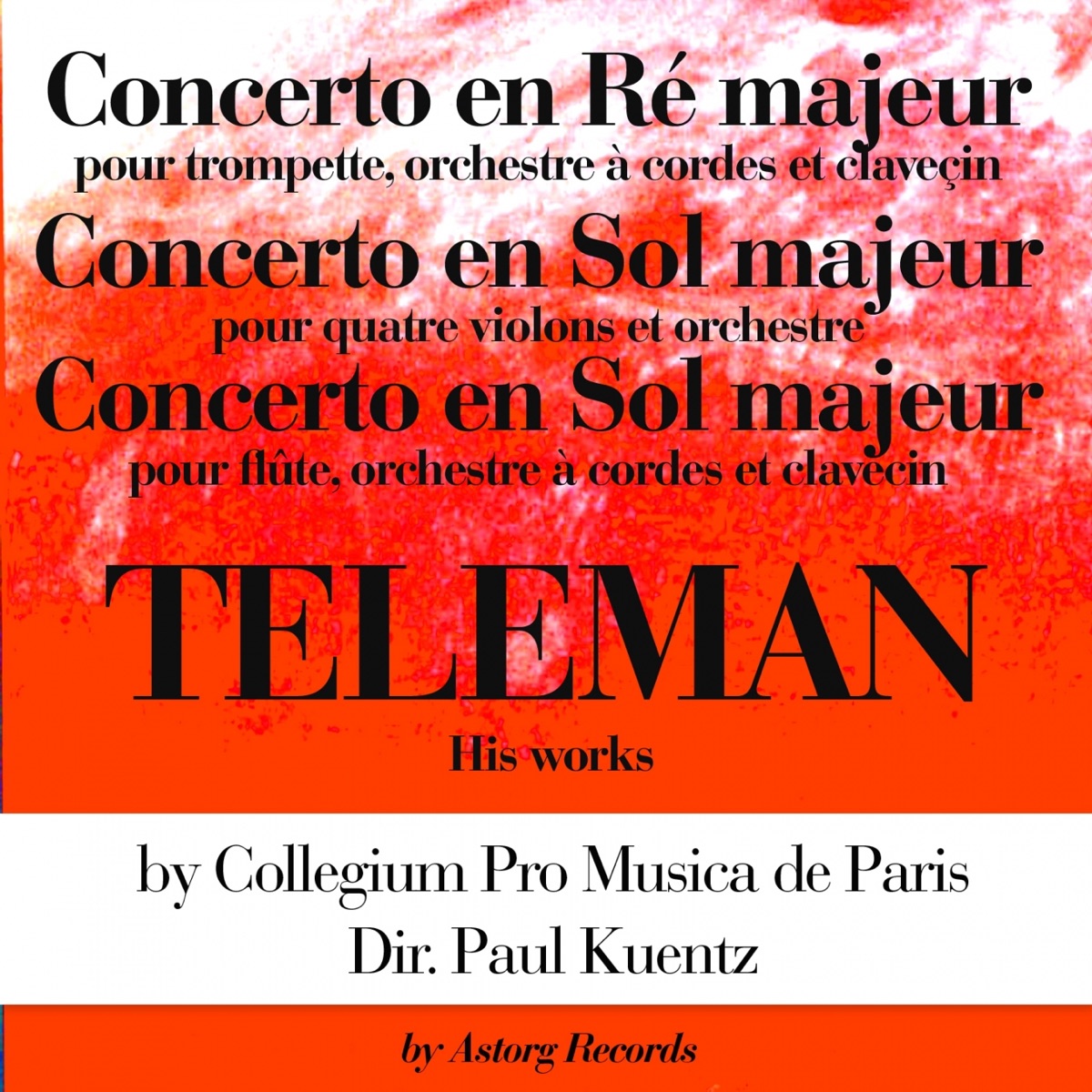 Teleman’s Works: Concertos en ré majeur et en sol majeur  - EP by Collegium Pro Musica de Paris & Paul Kuentz album cover