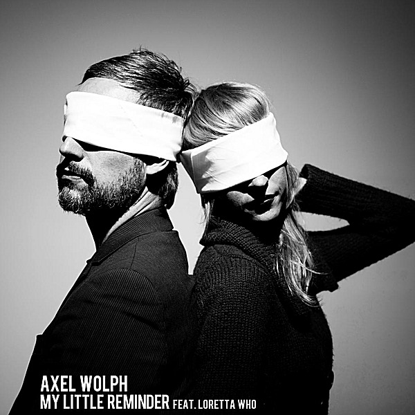 My Little Reminder (feat. Loretta Who) - Single by Axel Wolph album cover