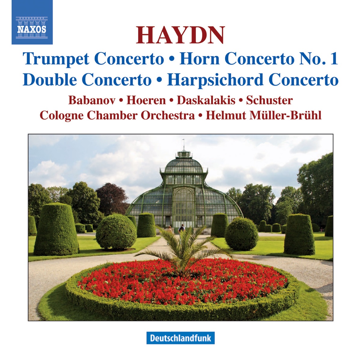 Haydn: Trumpet Concerto, Horn Concerto No. 1, etc by Jurgen Schuster, Helmut Müller-Brühl, Cologne Chamber Orchestra, Harald Hoeren, Dmitri Babanov & Ariadne Daskalakis album cover