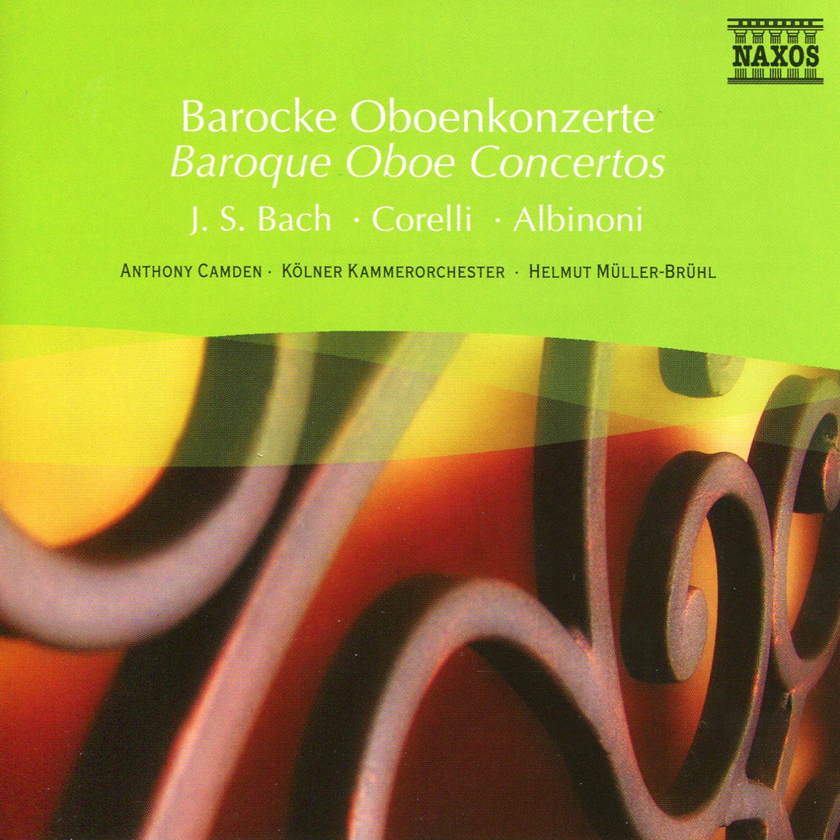 Albinoni - Bach - Corelli - Cimarosa - Handel: Baroque Oboe Concertos by Anthony Camden, John Georgiadis, London Virtuosi, Christian Hommel, Helmut Müller-Brühl, Cologne Chamber Orchestra, Nicholas Ward & City of London Sinfonia album cover