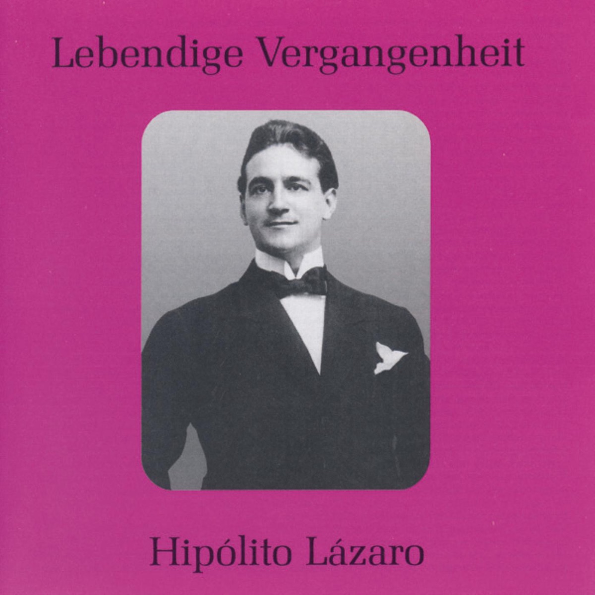 Lebendige Vergangenheit - Hipolito Lazaro by Hipolito Lazaro album cover