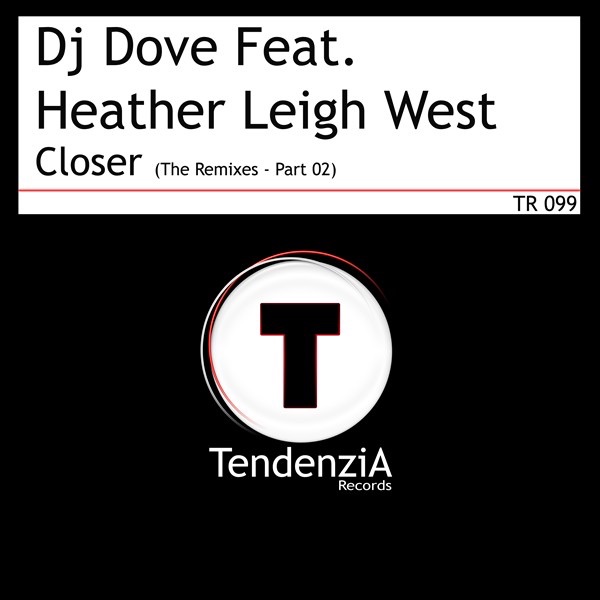 Closer (The Remixes, Pt. 2) [feat. Heather Leigh West] - EP by DJ Dove album cover