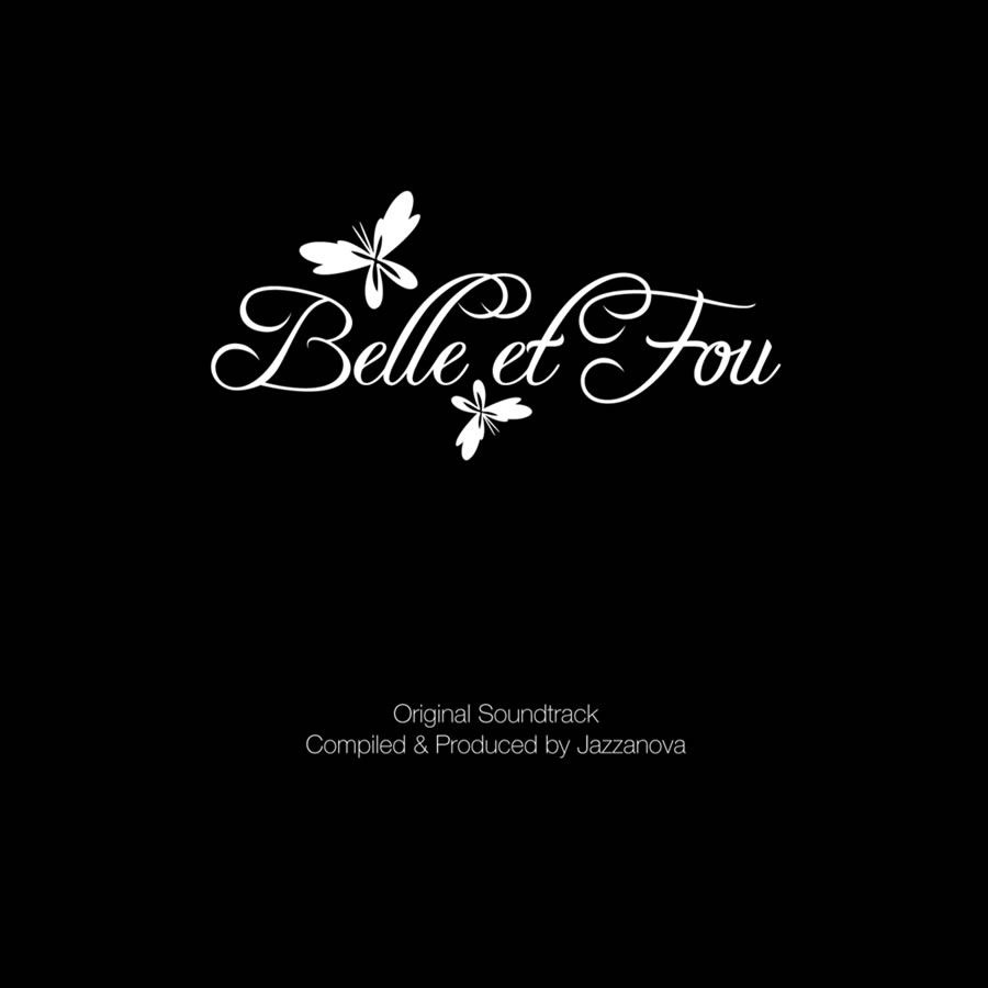 Belle et Fou (Original Soundtrack) by Jazzanova album cover