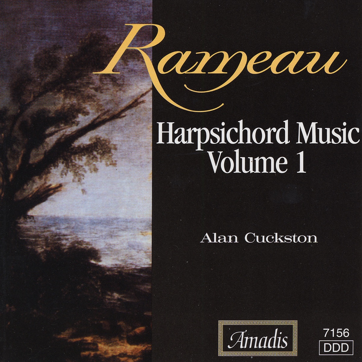 Rameau: Harpsichord Music, Vol. 1 by Alan Cuckston album cover