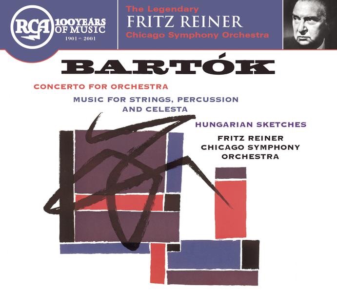 Bartók: Concerto for Orchestra, Music for Strings, Percussion and Celesta & Hungarian Sketches by Fritz Reiner & Chicago Symphony Orchestra album cover