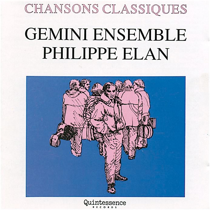Chansons classiques by Gemini Ensemble & Philippe Elan album cover