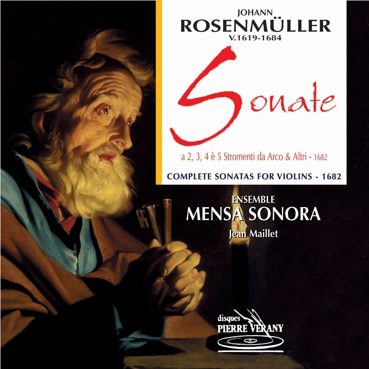 Rosenmuller : Sonate a 2, 3,4 e 5 stromenti da arco & altri by Ensemble Mensa Sonora, Jean Maillet, Emmanuelle Barré, Isabelle Langlet-Marillot, Françoise Couvert, Sylvette Gaillard-Maillet, Pascale Boquet & Yannick Varlet album cover
