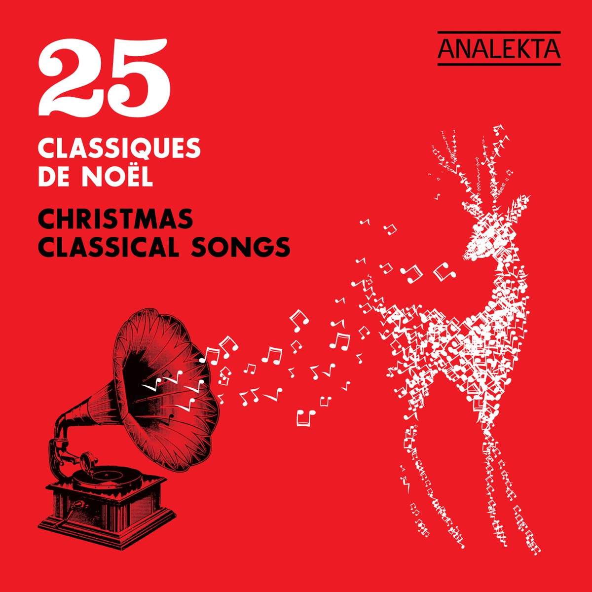 25 Christmas Classical Songs (25 Classiques de Noël) by Lyne Fortin, Le Choeur Les Rhapsodes, Duo Campion-Vachon, Strada, Les Petits Chanteurs du Mont-Royal, Ensemble Anonymus, Paul Merkelo, David Miller, Masques, Angèle Dubeau, Orchestre symphonique de Québec, The Niagara Brass Ensemble & La Pietà album cover