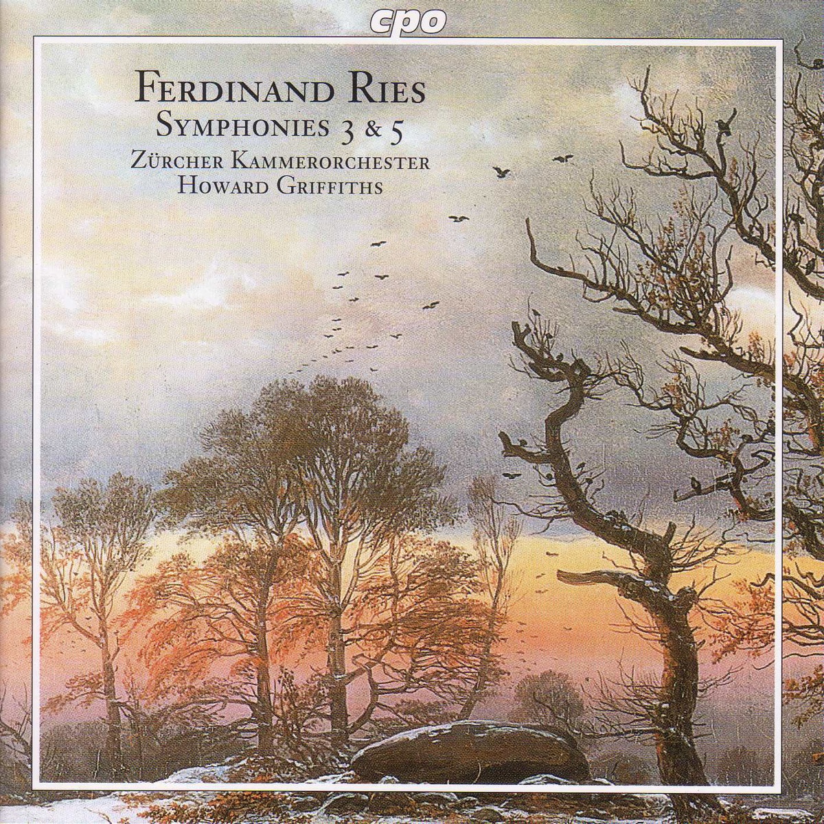 Ries: Symphonies Nos. 3 and 5 by Howard Griffiths & Zurich Chamber Orchestra album cover