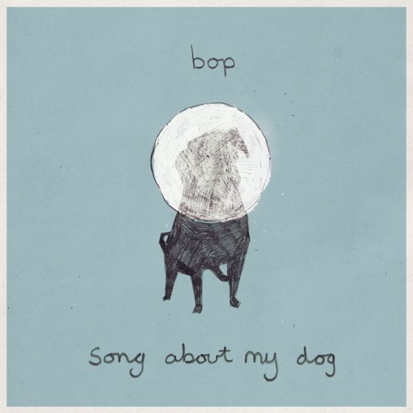 Song About My Dog - Single by Bop album cover