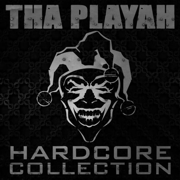 Hardcore Collection by Tha Playah album cover