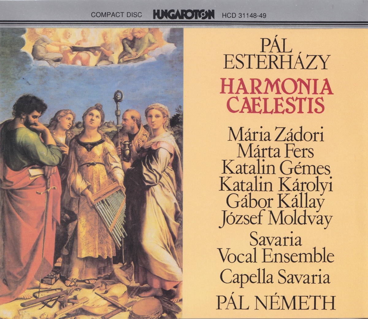 Harmonia Caelestis by Maria Zadori, Márta Fers, Katalin Gémes, Gábor Kállay, Katalin Karolyi, József Moldvay, Savaria Vocal Ensemble, Capella Savaria, Pál Németh & Emőke Szép album cover