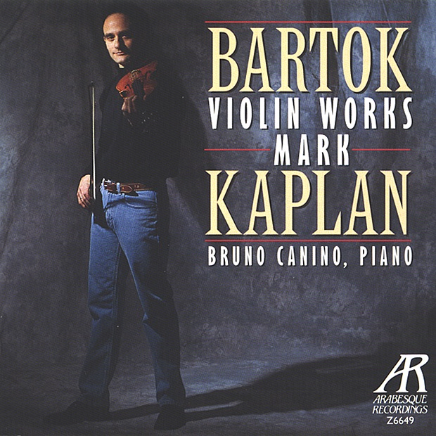 Bartok: Violin Works by Mark Kaplan & Bruno Canino album cover