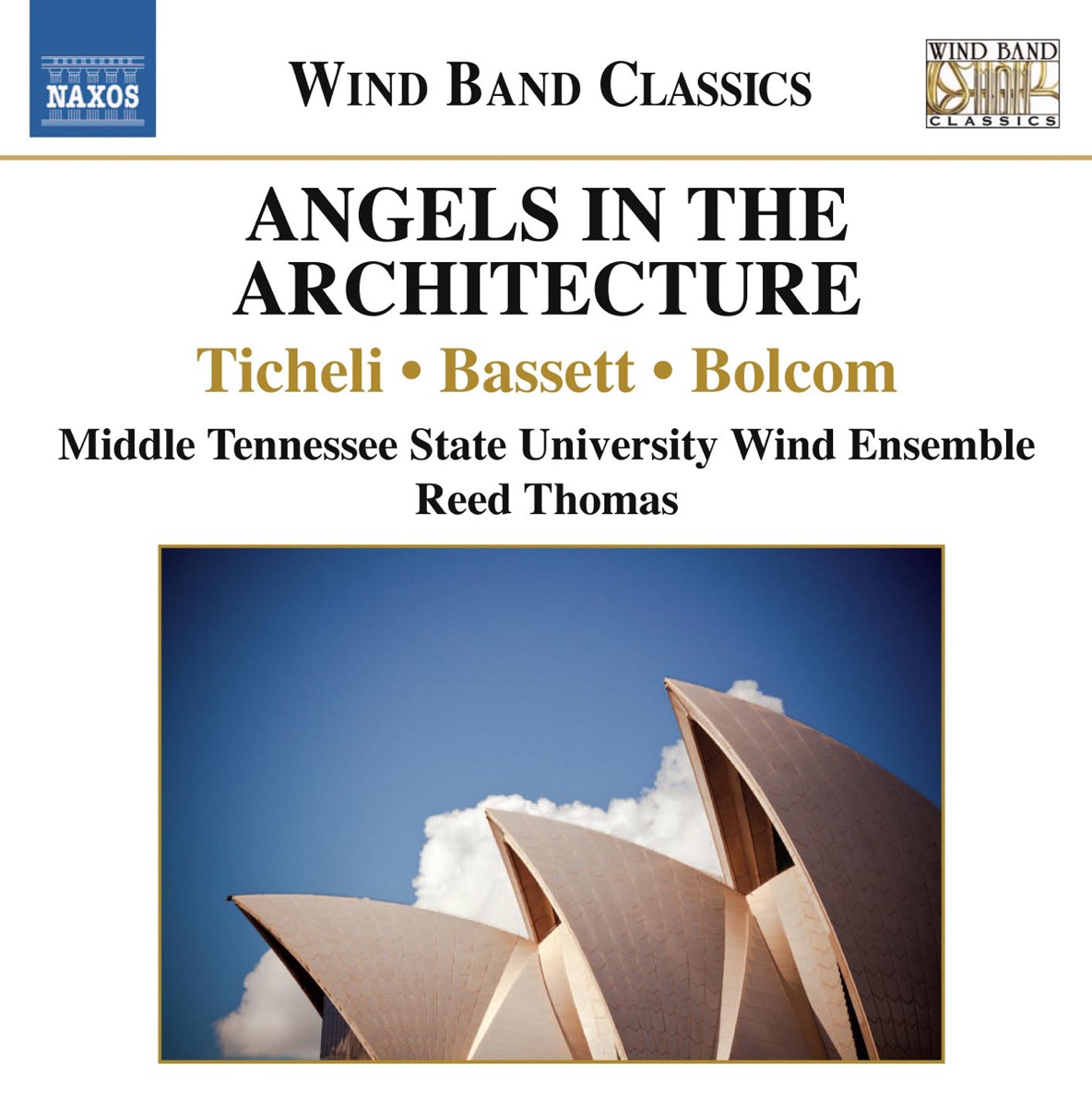 Angels in the Architecture by Reed Thomas, Middle Tennessee State University Wind Ensemble & Lara Spiesser album cover