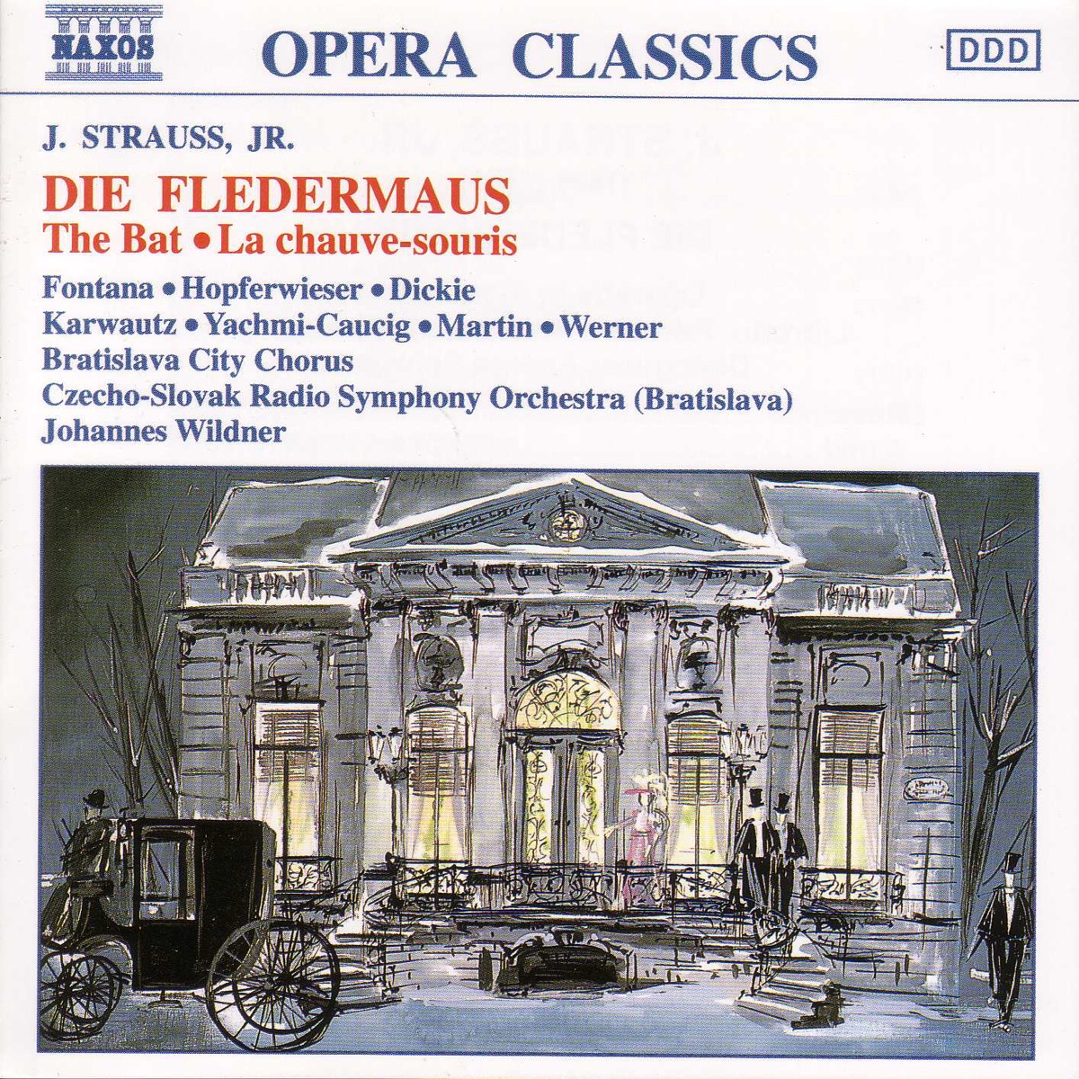 Strauss II: Die Fledermaus by Andrea Martin, Rohangiz Yachmi-Caucig, Josef Hopferwieser, Gabriele Fontana, John Dickie, Johannes Wildner, Brigitte Karwautz, Slovak Radio Symphony Orchestra, Alfred Werner, Bratislava City Chorus & Rohangiz Yachmi album cover