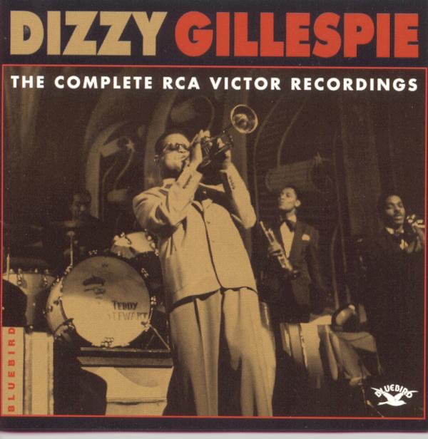 The Complete RCA Victor Recordings by Dizzy Gillespie album cover