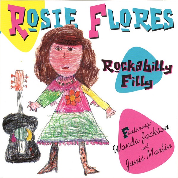 Rockabilly Filly (feat. Janis Martin & Wanda Jackson) by Rosie Flores album cover