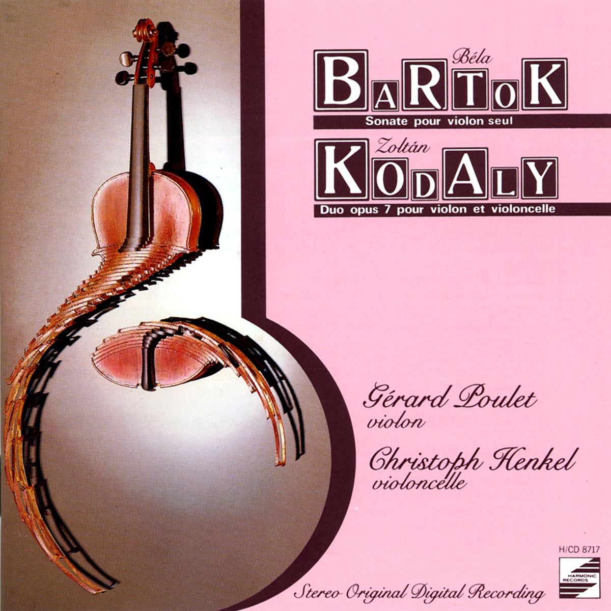 Bartók: Sonate pour violon seul - Kodály: Duo opus 7 pour violon et violoncelle by Christoph Henkel & Gérard Poulet album cover