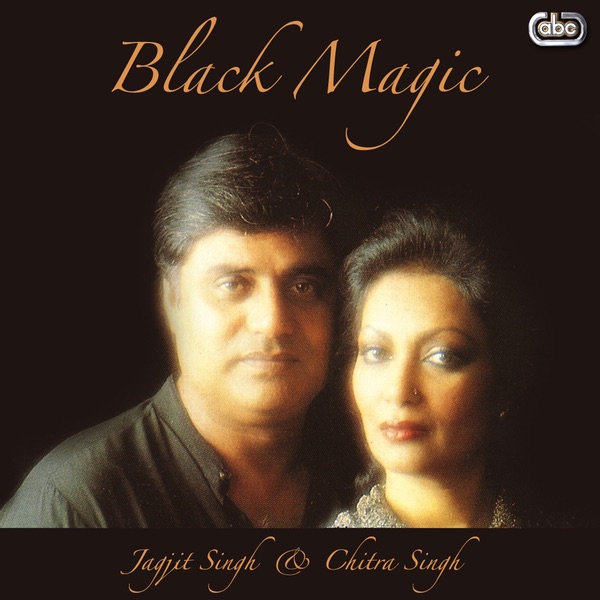 Black Magic by Jagjit Singh & Chitra Singh album cover