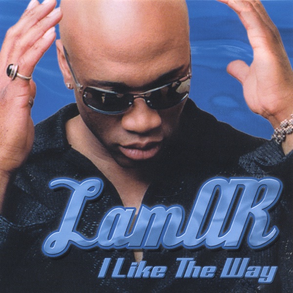 I Like The Way - EP by Lamar album cover