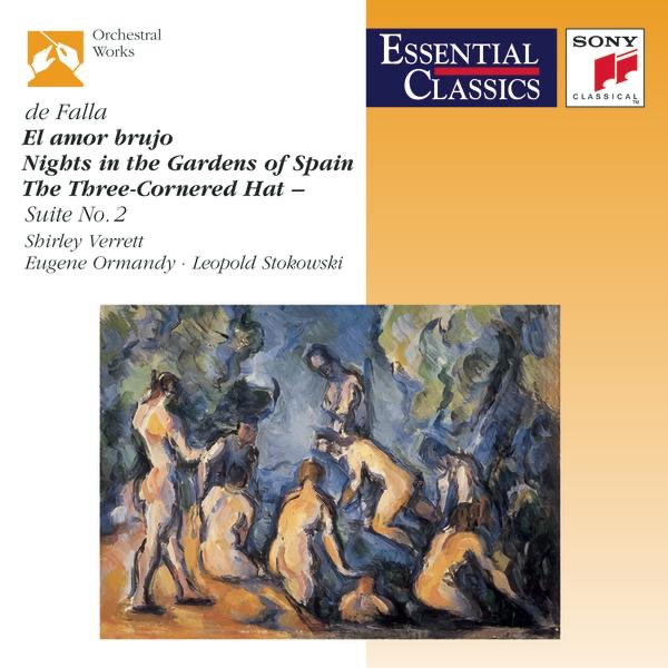 De Fallá: El Amor Brujo, Nights In the Gardens of Spain & The Three-Cornered Hat by Eugene Ormandy, Philippe Entremont, Shirley Verrett & The Philadelphia Orchestra album cover