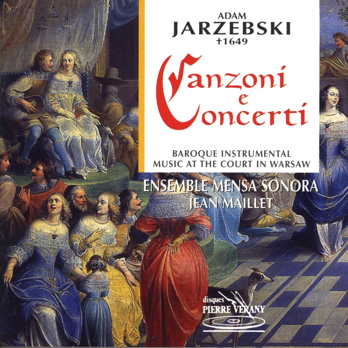 Jarzebski : Canzoni e concerti by Ensemble Mensa Sonora, Jean Maillet, Joël Cartier, Françoise Couvert, Sylvette Gaillard, Sabine Louys, Sébastien Obrecht, Pascal Boquet & Yannick Varlet album cover