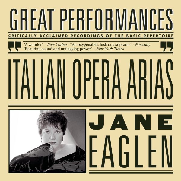Great Performances - Italian Opera Arias by Jane Eaglen, Carlo Rizzi & Philharmonia Orchestra album cover