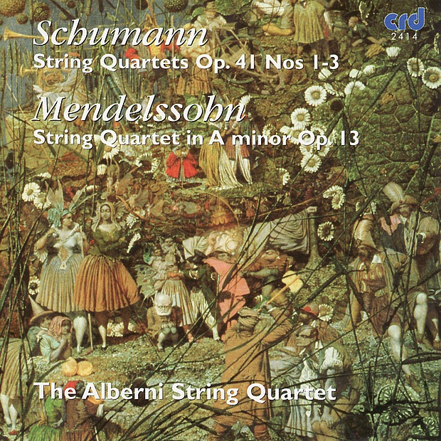 Schumann: String Quartets, Op. 41 Nos. 1-3 - Mendelssohn: String Quartet No. 2 by Alberni String Quartet album cover