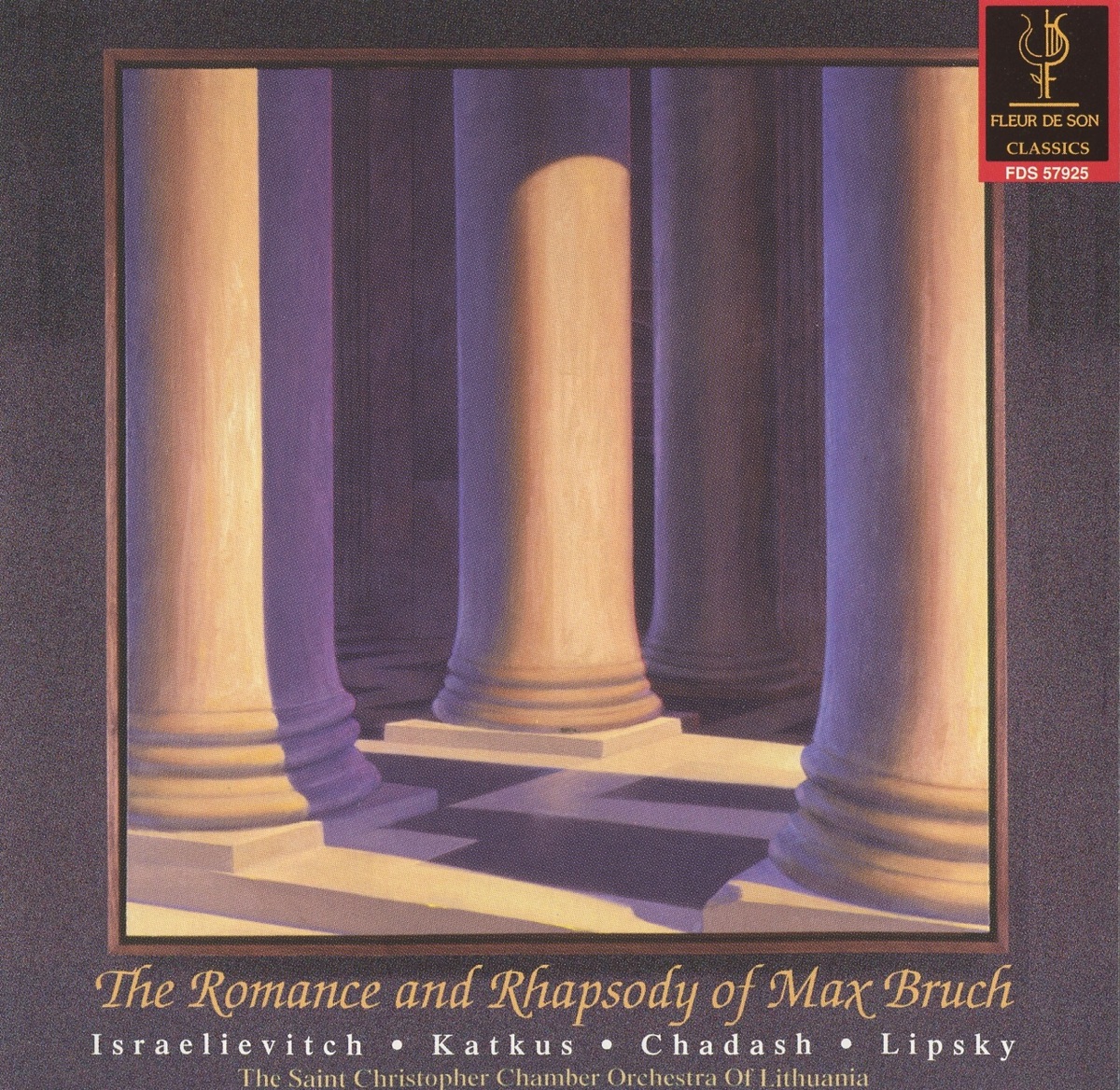 The Romance & Rhapsody of Max Bruch by St. Christopher Chamber Orchestra, Jacques Israelievitch, Arie Lipsky, Donatas Katkus & Guy Chadash album cover