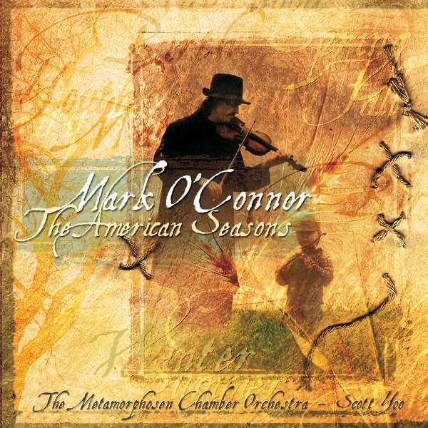 O'Connor: The American Seasons by Mark O'Connor, Metamorphosen Chamber Orchestra & Scott Yoo album cover