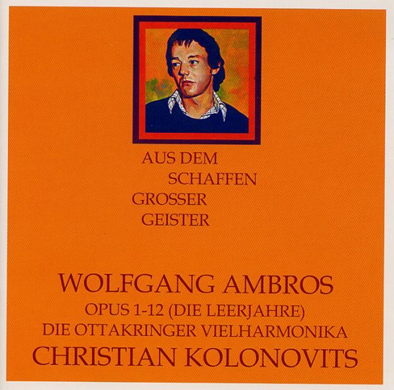 Opus 1-12 (Die Leerjahre) - Die Ottakringer Vielharmonika by Christian Kolonovits & Wolfgang Ambros album cover