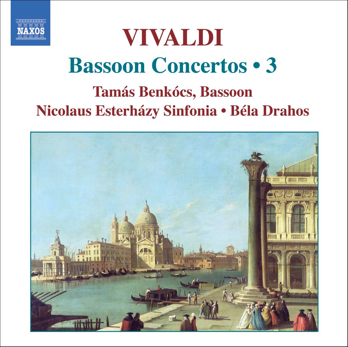 Vivaldi: Complete Basson Concertos Vol. 3 by Béla Drahos, Nicolas Esterhazy Sinfonia & Tamás Benkócs album cover