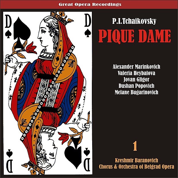 Tchaikovsky: Pique Dame (The Queen of Spades), Vol. 1 by Vocal Ensemble of Czechoslovak Radio of Prague, Josef Hrnčíř, Prague Radio Orchestra, František Dyk, Václav Bednář, Štěpánka Štěpánová, Ivo Žídek, Jaroslava Vymazalová, Antonín Votava, Drahomíra Tikalová & Jaroslav Veverka album cover