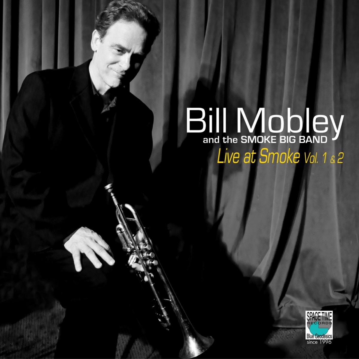 Bill Mobley Live at Smoke, Vol. 1 & 2 (feat. The Smoke Big Band) by Bill Mobley album cover