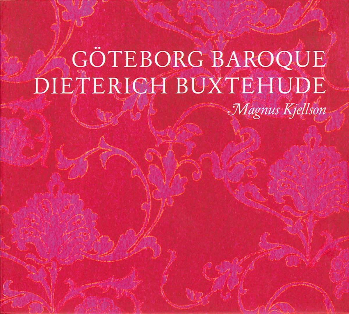 Göteborg Baroque by Magnus Kjellson album cover