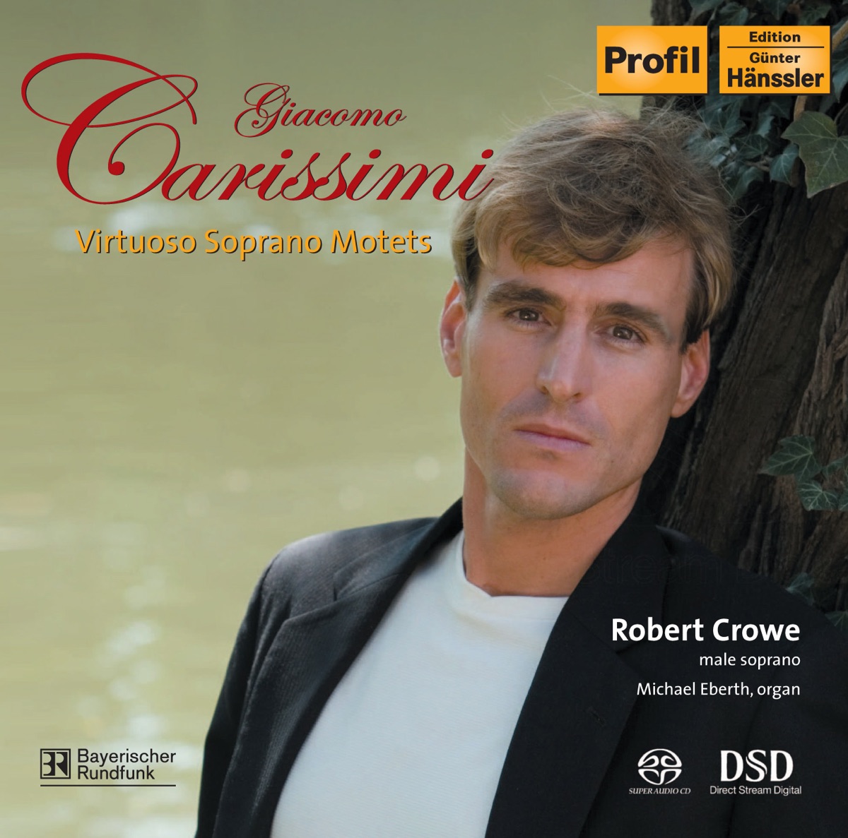 Carissimi: Oleum Effusum Est - Domine, Deus Meus - Sicut Stella Matutina - Adeste Mortales (Virtuoso Soprano Motets) by Robert Crowe & Michael Eberth album cover