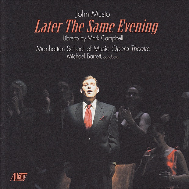 Later the Same Evening by Manhattan School of Music Opera Theatre & Michael Barrett album cover