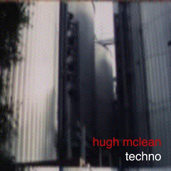 Techno by Hugh McLean album cover