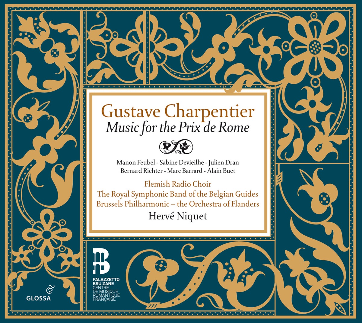 Charpentier: Music for the Prix de Rome by Hervé Niquet, Brussels Philharmonic, Manon Feubel, Marc Barrard, Julien Dran, Flemish Radio Choir, Alain Buet, Bernard Richter, Sabine Devieilhe, Helena Bohuszewicz & The Royal Symphonic Band of the Belgian Guides album cover
