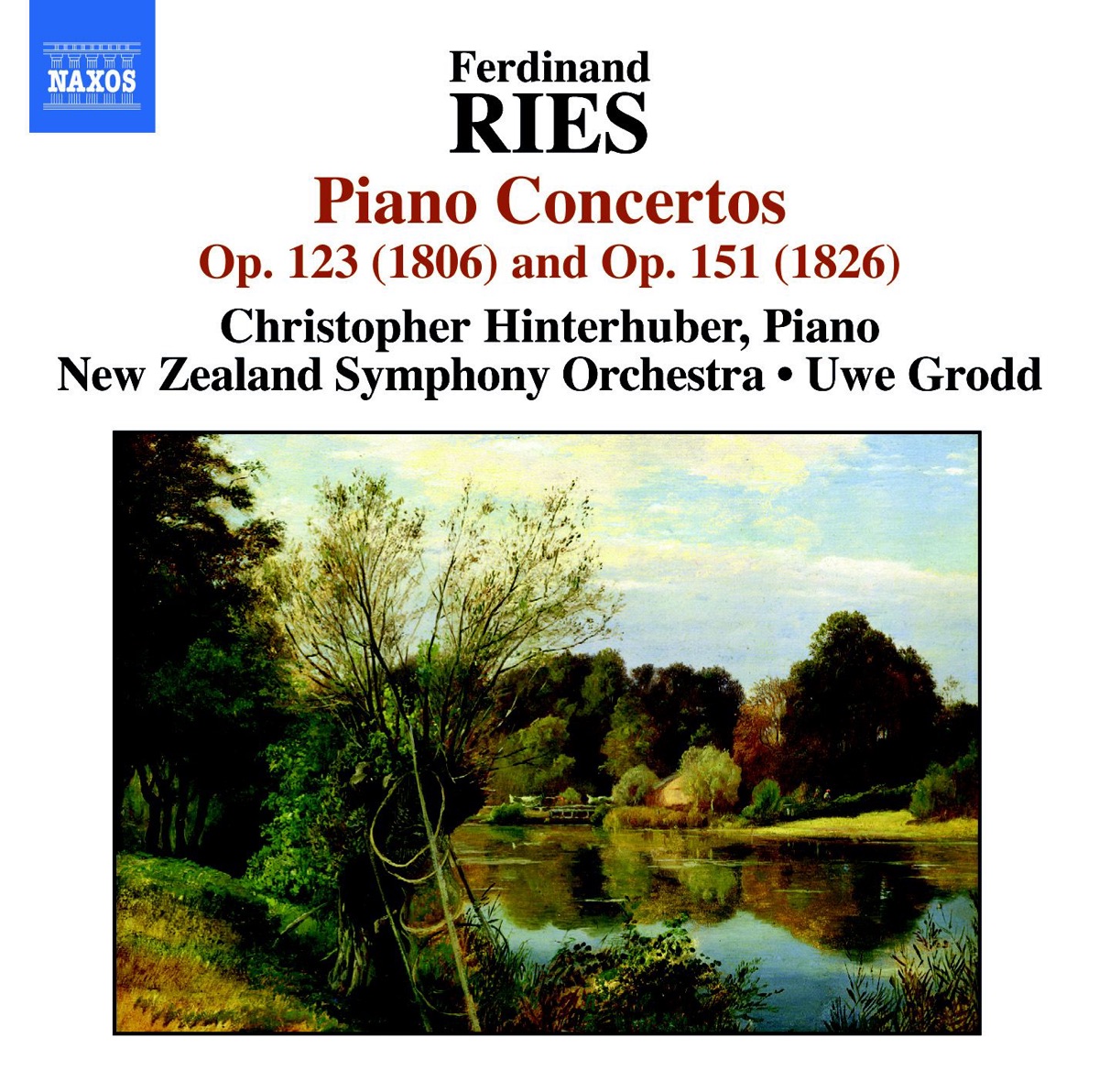 Ries: Piano Concertos, Op. 123 and Op. 151 by Christopher Hinterhuber, New Zealand Symphony Orchestra & Uwe Grodd album cover