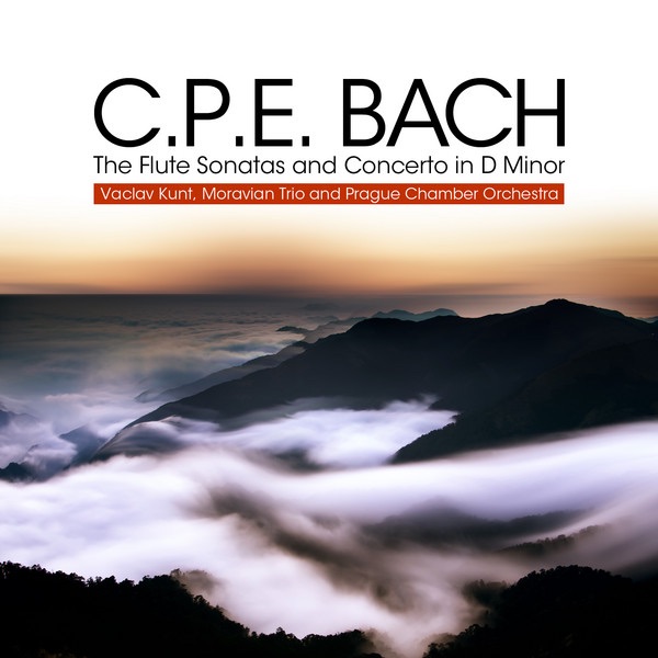 C.P.E. Bach: The Flute Sonatas and Concerto In D Minor by Prague Chamber Orchestra, Vaclav Kunt & Moravian Trio album cover