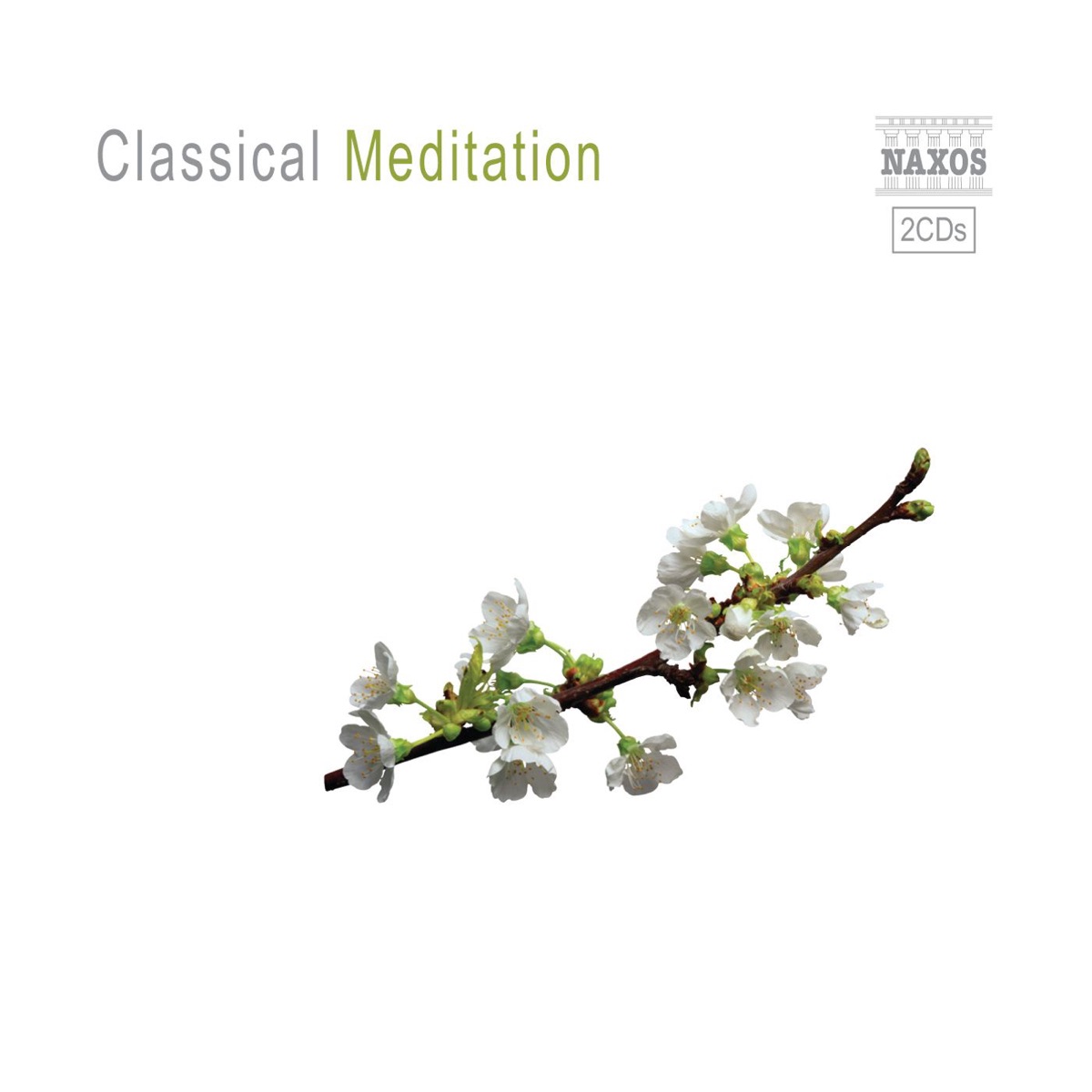 Classical Meditation by Elora Festival Singers, Elora Festival Orchestra, Choir of St John’s College, Cambridge, Oxford Camerata, David Lloyd-Jones & Jeremy Summerly album cover