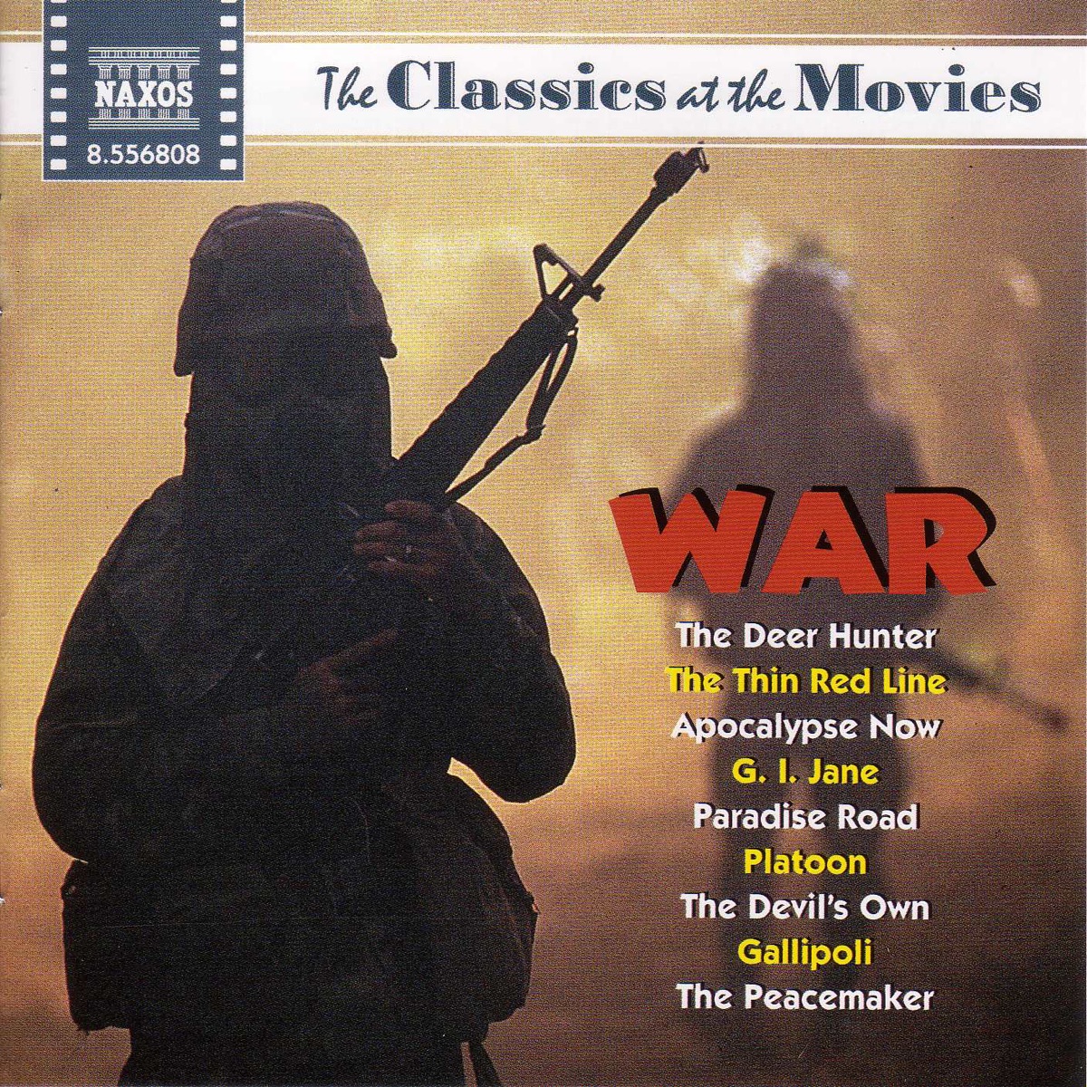 Classics at the Movies: War by Uwe Mund, Slovak Radio Symphony Orchestra, Éder Quartet, Luba Orgonasova, Will Humburg, Capella Istropolitana, İdil Biret, Norbert Kraft, Oxford Camerata, Oxford Schola Cantorum, Jeremy Summerly, Ondrej Lenárd, Strauss Festival Orchestra, Kosice Teachers' Choir, Johannes Wildner, Camerata Cassovia & Richard Edlinger album cover