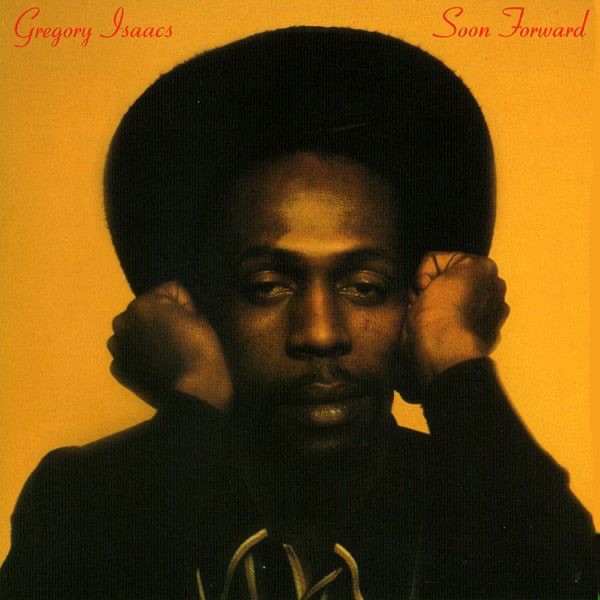 Soon Forward by Gregory Isaacs album cover