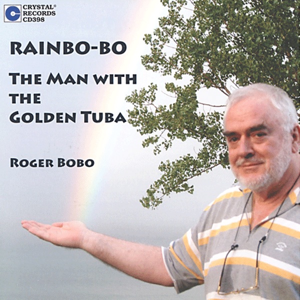 Rainbo-Bo - The Man With the Golden Tuba by Roger Bobo album cover