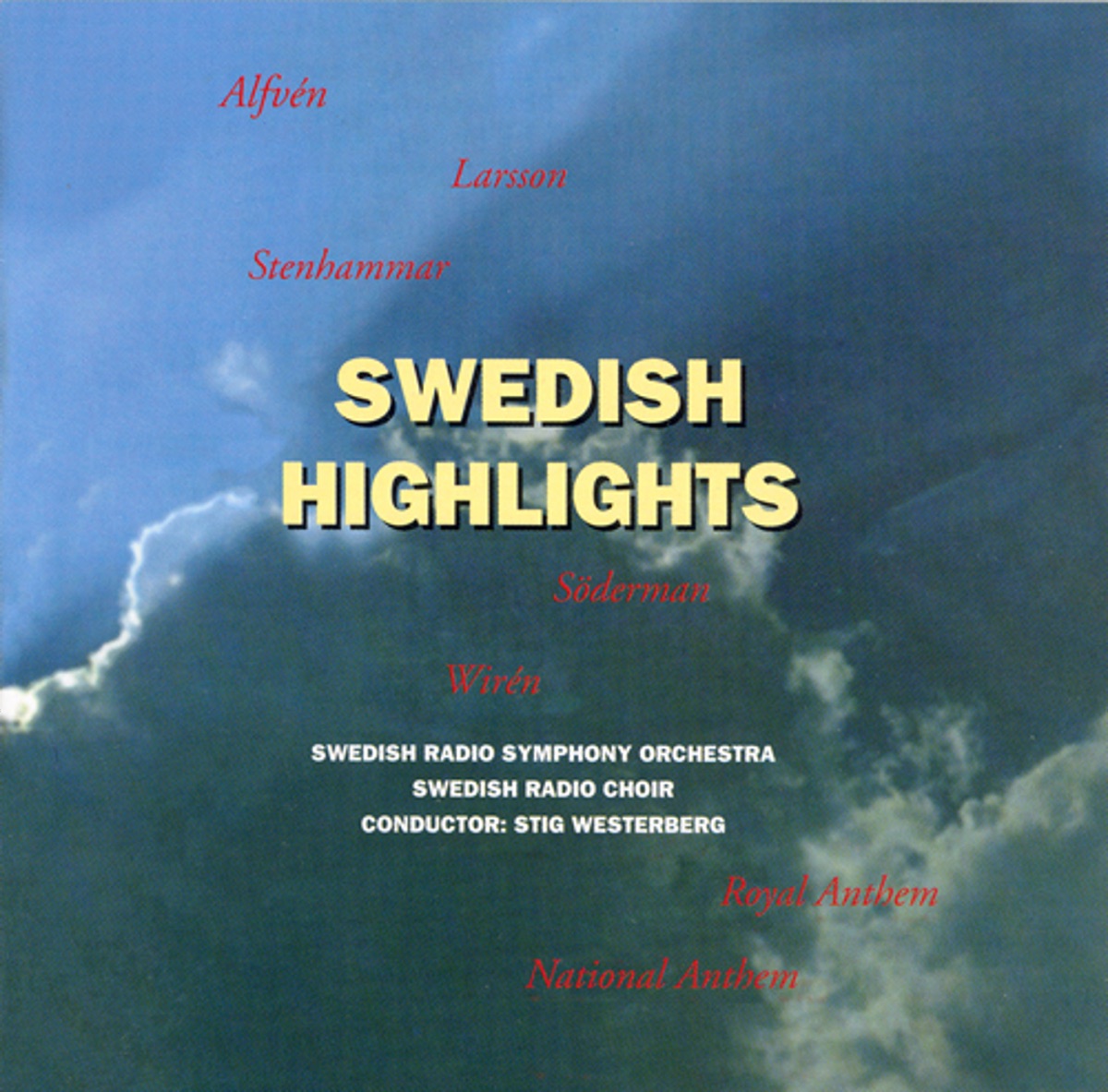 Swedish Highlights by Stig Westerberg, Swedish Radio Symphony Orchestra & Swedish Radio Chorus album cover