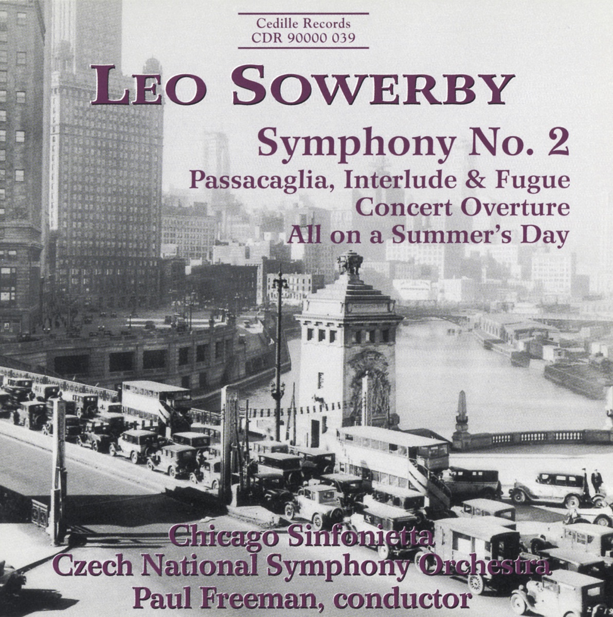 Sowerby: Symphony No. 2 - Concert Overture - All On a Summer's Day by Paul Freeman, Czech National Symphony Orchestra, John Fairfield & Chicago Sinfonietta album cover